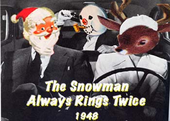 Doug Nunn's Xmas Cards - The Snowman Always Rings Twice